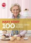 100 Cakes and Bakes (My Kitchen Table) By Mary Berry Cover Image