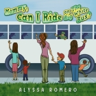 Mommy, Can I Ride on The Big White Bus? By Alyssa Romero Cover Image