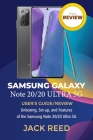 Samsung Note 20/20 Ultra 5G USER'S GUIDE/REVIEW: Unboxing, Set-up, and Features of the 2020 Samsung Note 20/20 Ultra 5G By Jack Reed Cover Image