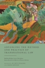 Advancing the Method and Practice of Transnational Law: Building Bridges Across Disciplines By Julien Chaisse (Editor), Oana Stefan (Editor) Cover Image