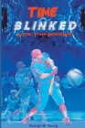 TIME Blinked: A Time-Travel Baseball Novel By George W. Young Cover Image