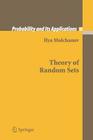 Theory of Random Sets (Probability and Its Applications) By Ilya Molchanov Cover Image