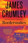 Bordersnakes (Milo Milodragovitch #3) By James Crumley Cover Image