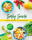 Simply Sarasota: From Fresh to Fabulous By Junior League of Sarasota Cover Image
