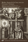 Mother Juana de la Cruz, 1481–1534: Visionary Sermons (The Other Voice in Early Modern Europe: The Toronto Series #47) Cover Image