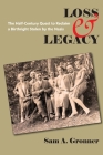 Loss & Legacy: The Half-Century Quest To Reclaim A Birthright Stolen By The Nazis Cover Image
