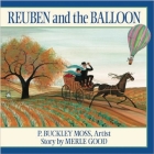 Reuben and the Balloon By P. Buckley Moss (Illustrator), Merle Good Cover Image