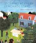 Stopping at Every Lemonade Stand: How to Create a Culture That Cares for Kids By James Vollbracht Cover Image