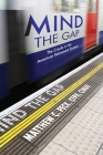 Mind the Gap: The Cracks in the American Retirement System and What You Can Do About It Cover Image