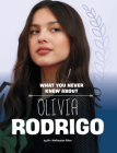 What You Never Knew about Olivia Rodrigo Cover Image