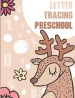 Letter Tracing Preschool: Letter Books for Preschool: Preschool Activity Book: Preschool LetterTracing: Preschool Handwriting Workbook (Activity By Fidelio Bunk Cover Image
