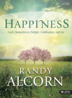 Happiness Bible Study Book: God's Invitation to Delight, Celebration, and Joy By Randy Alcorn Cover Image