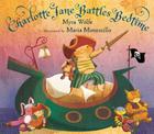 Charlotte Jane Battles Bedtime By Myra Wolfe, Maria Monescillo (Illustrator) Cover Image