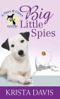 Big Little Spies: A Paws and Claws Mystery By Krista Davis Cover Image