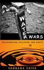 Water Wars: Privatization, Pollution, and Profit By Vandana Shiva Cover Image