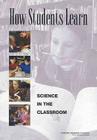 How Students Learn: Science in the Classroom (National Research Council) By National Research Council, Division of Behavioral and Social Scienc, Committee on How People Learn a Targeted Cover Image