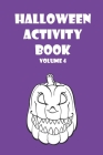Halloween Activity Book Volume 4 By Aramora Journals Cover Image
