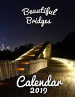 Beautiful Bridges Calendar 2019: Full-Color Portrait-Style Desk Calendar Cover Image