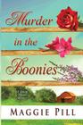Murder in the Boonies: A Sleuth Sisters Mystery By Maggie Pill Cover Image