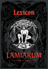 Lexicon Lamiarum: A Lexicon of Witchcraft By Daniel A. Schulke (Editor), Adrienne Rozzi (Illustrator) Cover Image