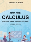 First Year Calculus, An Inquiry-Based Learning Approach By Clement Falbo Cover Image