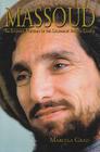 Massoud: An Intimate Portrait of the Legendary Afghan Leader Cover Image