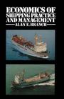 Economics of Shipping Practice and Management By Alan E. Branch Cover Image