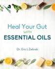 Heal Your Gut with Essential Oils Cover Image