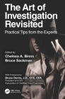 The Art of Investigation Revisited: Practical Tips from the Experts By Chelsea A. Binns (Editor), Bruce Sackman (Editor) Cover Image
