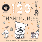 123s of Thankfulness (Books of Kindness) By Patricia Hegarty, Summer Macon (Illustrator) Cover Image