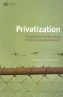 Privatization: Property and the Remaking of Nature-Society Relations (Antipode Book #11) Cover Image