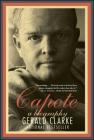 Capote: A Biography By Gerald Clarke Cover Image