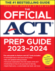 The Official ACT Prep Guide 2023-2024: Book + 8 Practice Tests + 400 Digital Flashcards + Online Course Cover Image