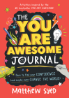 The You Are Awesome Journal By Matthew Syed Cover Image