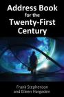 Address Book for the Twenty-First Century By Frank Stephenson, Eileen Hargaden (Joint Author) Cover Image