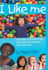 I Like Me: 5 Easy Ways For Parents to Help Their Children Feel Awesome About Themselves Cover Image