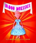 10,000 Dresses By Marcus Ewert, Rex Ray (Illustrator) Cover Image