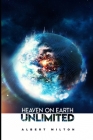 Heaven On Earth Unlimited Cover Image