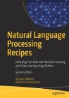 Natural Language Processing Recipes: Unlocking Text Data with Machine Learning and Deep Learning Using Python Cover Image