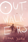Outwalkers By Fiona Shaw Cover Image
