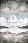 Before They Left Us By Rosemary Ann Davis Cover Image