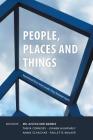 People, Places and Things: Inspirational Voices from Canada's Drug Treatment Courts By Justice Kofi Barnes Et Al Cover Image