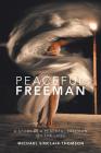 Peaceful Freeman: A Story by a Peaceful Freeman on the Land By Michael Sinclair-Thomson Cover Image