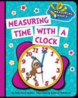 Measuring Time with a Clock (Explorer Junior Library: Math Explorer Junior) Cover Image