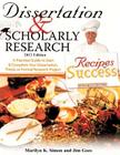 Dissertation and Scholarly Research: Recipes for Success: 2013 Edition By Jim Goes Ph. D., Marilyn K. Simon Ph. D. Cover Image
