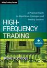 High-Frequency Trading: A Practical Guide to Algorithmic Strategies and Trading Systems (Wiley Trading #604) Cover Image