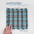 Potholder Loom Designs: 140 Colorful Patterns Cover Image