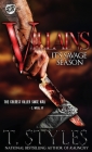Villains (The Cartel Publications Presents): It's Savage Season (The Cartel Publications Presents) By T. Styles Cover Image