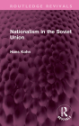 Nationalism in the Soviet Union (Routledge Revivals) By Hans Kohn Cover Image