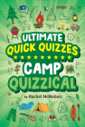 Camp Quizzical (Ultimate Quick Quizzes) By Rachel McMahon Cover Image